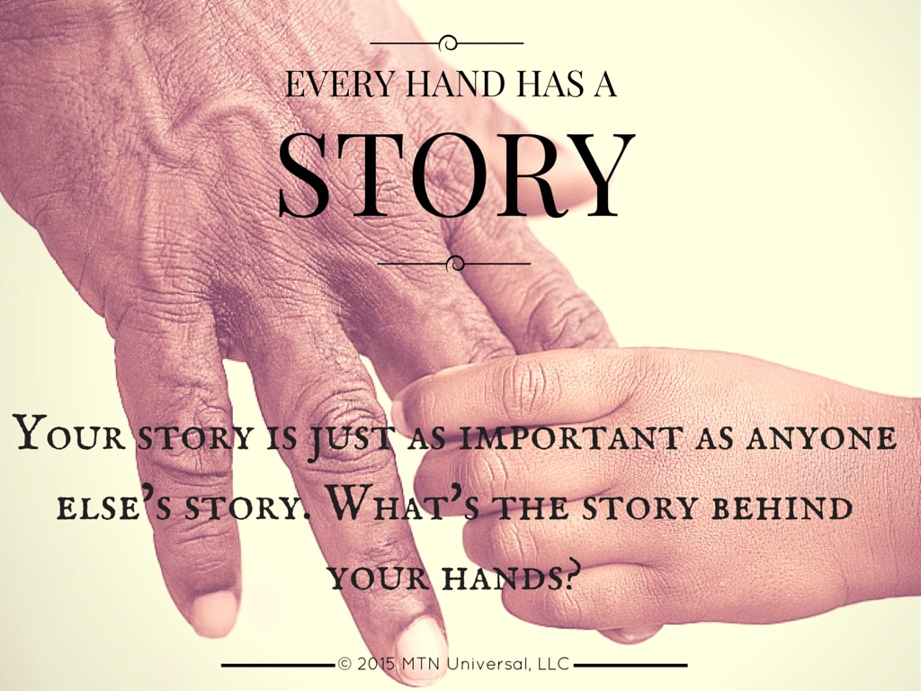 Every-Hand-Has-A-Story.jpg