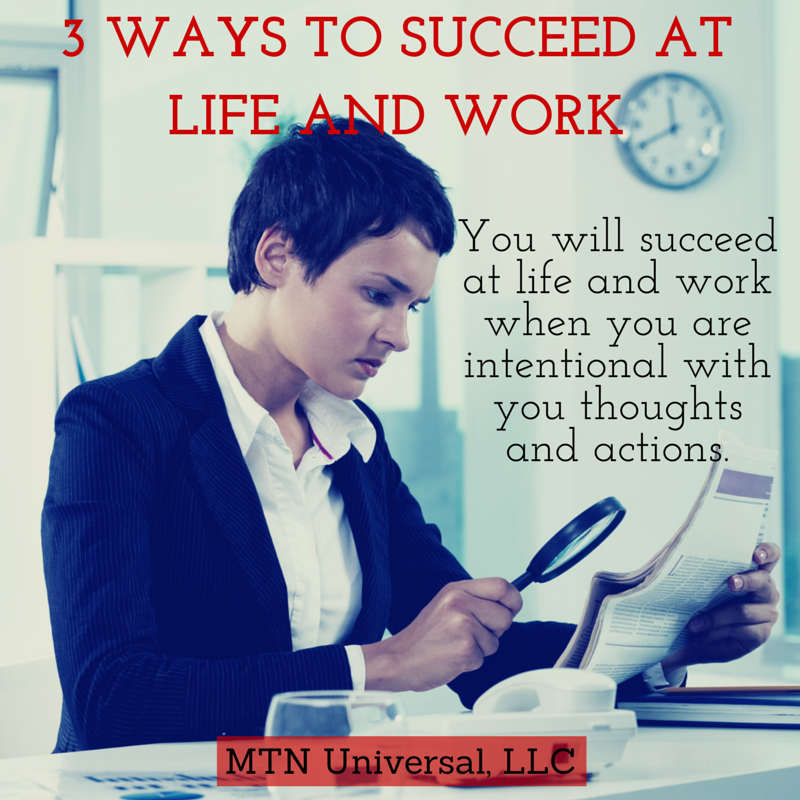 3-Ways-to-Succeed-at-Life-and-Work.png