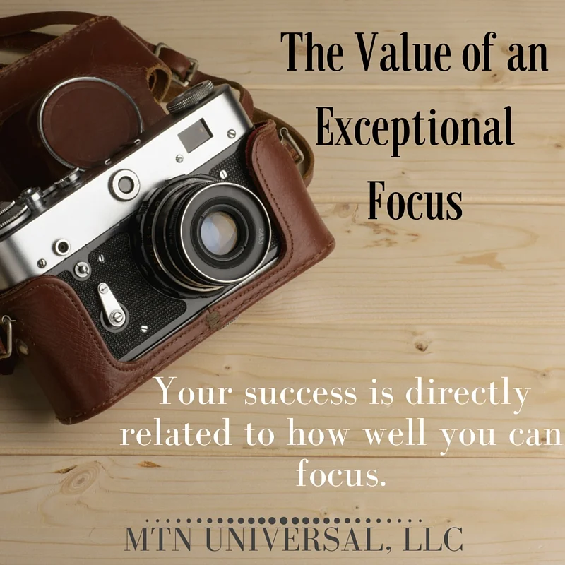 The-Value-of-an-Exceptional-Focus.jpg