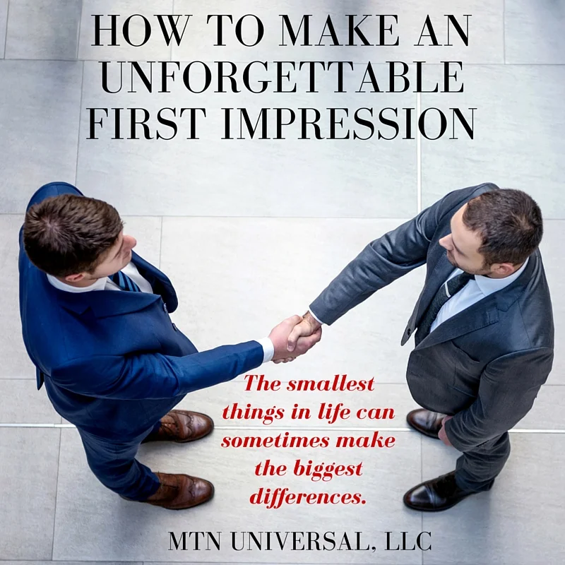 HOW-TO-MAKE-AN-UNFORGETTABLE-FIRST-IMPRESSION.jpg
