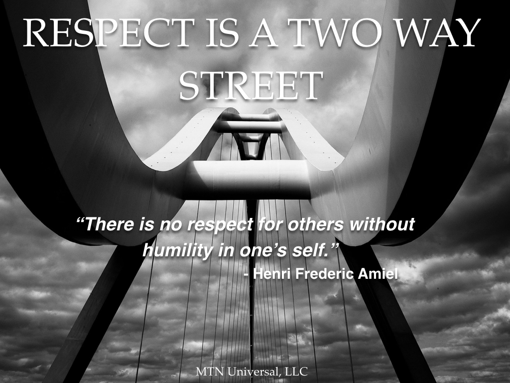 RESPECT-IS-A-TWO-WAY-STREET.001.jpeg
