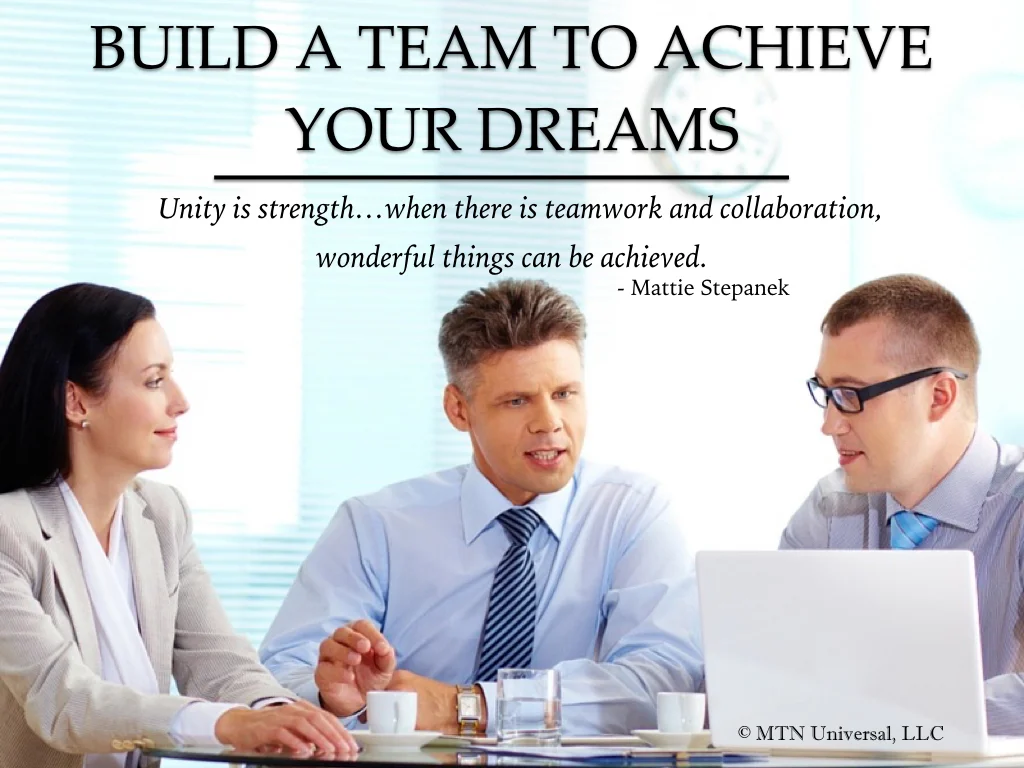 BUILD-A-TEAM-TO-ACHIEVE-YOUR-DREAMS.001.jpeg