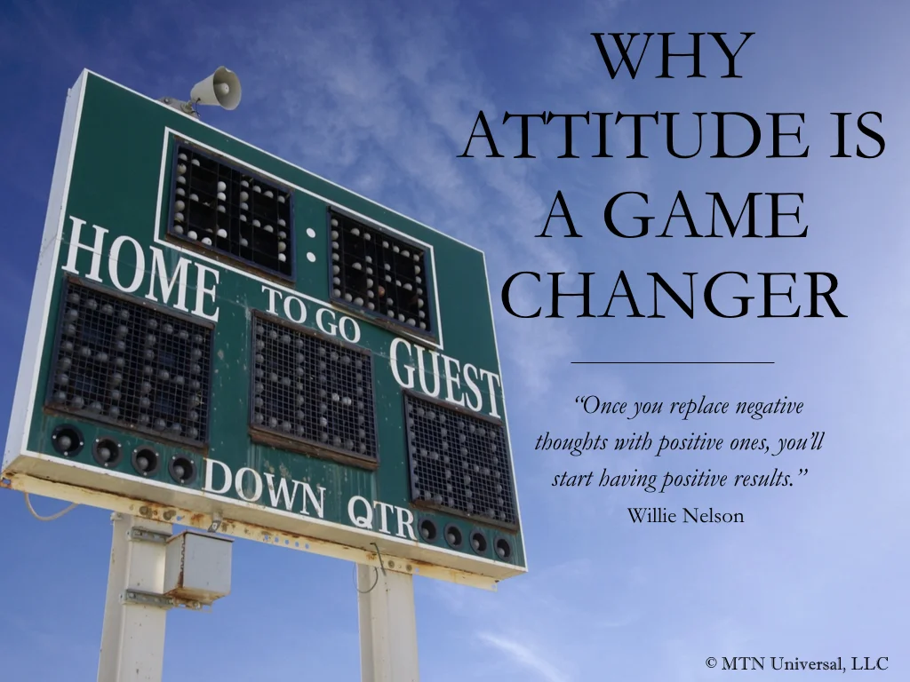 WHY ATTITUDE IS A GAME CHANGER — MTN Universal