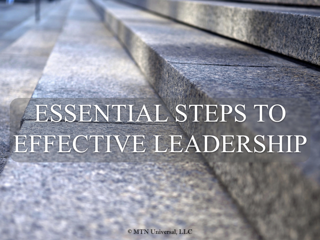 ESSENTIAL STEPS TO EFFECTIVE LEADERSHIP.001.jpeg