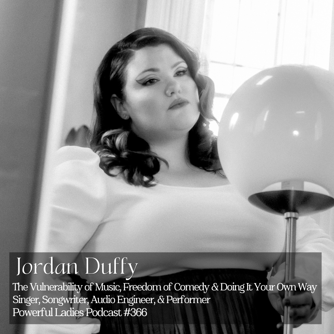 Episode 367: The Vulnerability of Music, Freedom of Comedy &amp; Doing It Your Own Way | Jordan Duffy | Singer, Songwriter, Audio Engineer, &amp; Performer