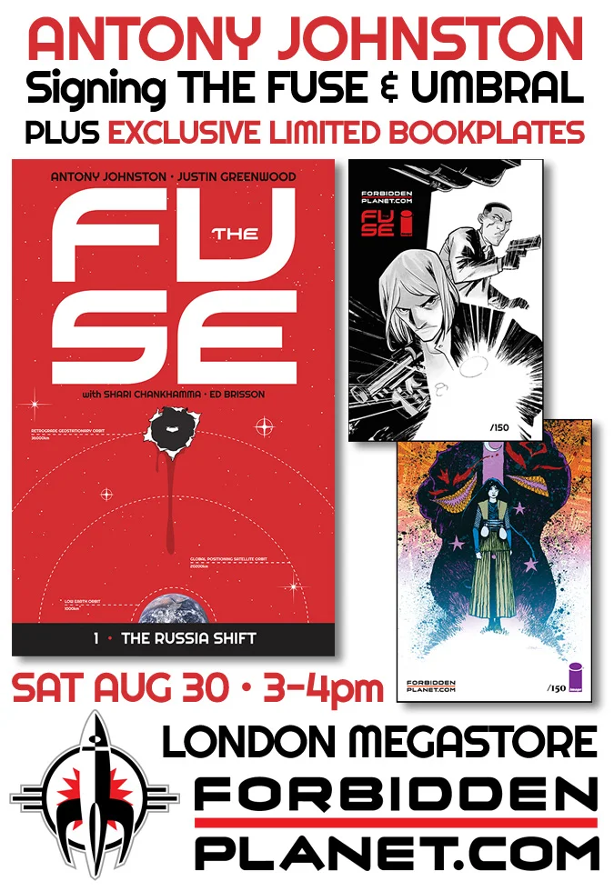 antonyjohnston :
LONDON: Signing at Forbidden Planet Megastore, August 30
A reminder for anyone in or around London next weekend that I’ll be appearing at the Forbidden Planet London Megastore on Saturday August 30 , between 3-4pm.
(That’s next Saturday, not this bank holiday weekend.)
Eagle-eyed readers will note the date is just three days after THE FUSE Vol 1: THE RUSSIA SHIFT goes on sale , which is of course no coincidence at all.
But UMBRAL readers shouldn’t feel left out, because we’ve produced exclusive, signed and numbered limited edition bookplates for both THE FUSE and UMBRAL , featuring original art by Justin Greenwood and Christopher Mitten, for the event. We’ll give one away with each of the first 150 copies of THE FUSE and UMBRAL trade paperbacks sold.
(That’s them in the main image, if you hadn’t guessed.)
If you can’t make it to the event, don’t worry — you can also order these “mini-print” editions online, although priority will be given to people actually buying in-store on the day. Nevertheless, if you want to order online, check the event page for details.
And of course readers of WASTELAND, THE COLDEST CITY, DAREDEVIL, whatever, are all welcome, too. Come one, come all. This will probably be the biggest signing I’ve yet done, so try and get there early, or at least on time, if you can .
Hope to see you there!