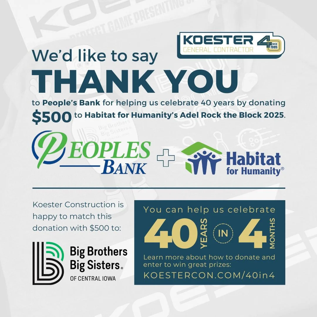 Shout Out to Peoples Bank!

They are helping us celebrate 40 years in 4 months with a $500 donation to Greater Des Moines Habitat for Humanity, Adel Rock the Block. Koester is proud to match their generosity with a matching $500 donation to Big Broth