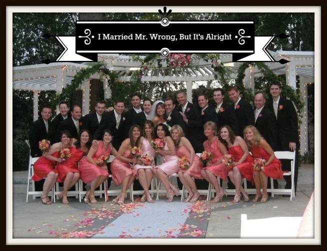 I Married Mr. Wrong, But It's Alright