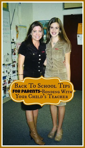 Back To School Tips For Parents-Bonding With Your Child's Teacher