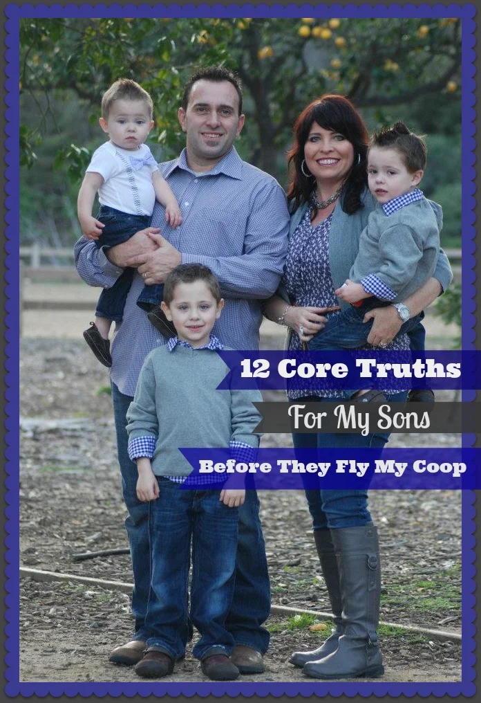 12 Core Truths I Want My Sons To Know Before They Fly My Coop