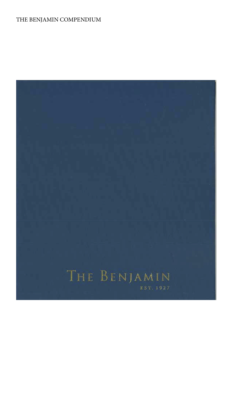 The Benjamin Hotel - Compendium