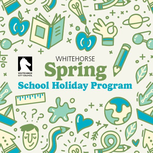 Whitehorse Spring School Holidays