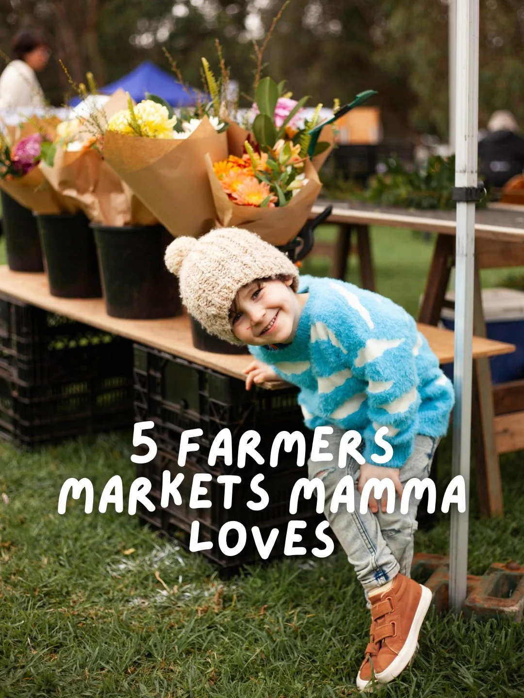 5 Farmers Markets Mamma Loves