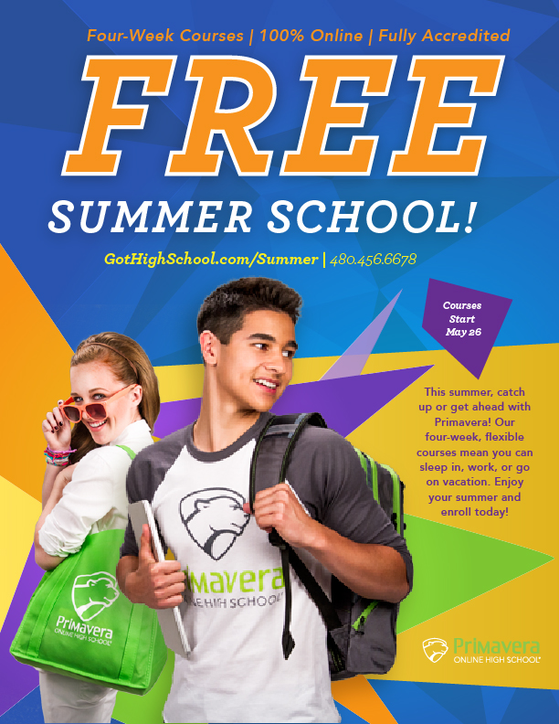  Here is a magazine advertisement to promote summer school with Primavera Online High School. 