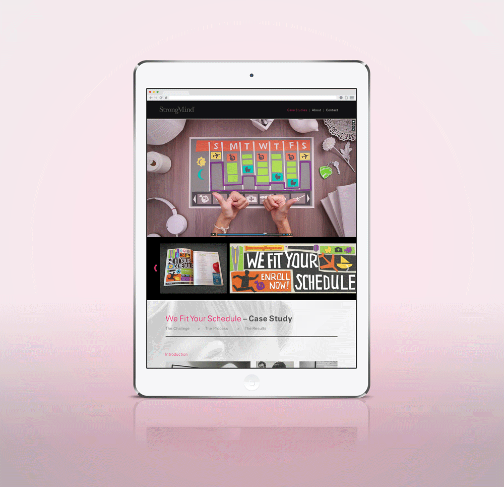  This case study features a slider of the final products, as well as some behind the scenes imagery, and a results section. We focused heavily on process because I believed that is what future employees would find most intriguing. 