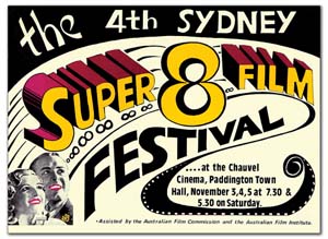 3 Super 8 Deluxe: ANDREW FROST Poster for the Sydney Super 8 Film Group’s 4th Super 8 Film Festival