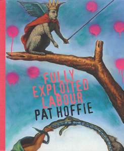 12 Fully Exploited Labour: Pat Hoffie, ANNI DOYLE Cover for publication Fully Exploited Labour: Pat Hoffie , edited by Sally Butler, University of Queensland Art Museum, Brisbane, 2008. ISBN 186499908X, 128 pages, full-colour, hardback. Cover features work from Hoffie’s Madame Illuminata Crack’s Pictorial Guide to the Universe series, 1999.