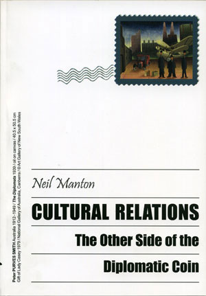 3 Cultural Relations: The Other Side of the Diplomatic Coin , Neil Manton: PHILIPPA KELLY Homosapien Books, 2003 180 pp