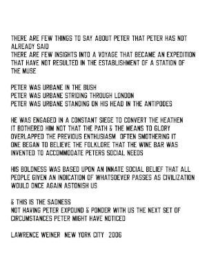 9 Homage to Peter Townsend: Laurence Weiner Lawrence Weiner’s homage to Peter Townsend first appeared as a projection at a memorial event for Peter Townsend at Tate Britain, London, in 2006; and subsequently in the exhibition ‘Five Issues of Studio International’, curated by Jo Melvin, at Raven Row, London, in 2015; and is kindly reproduced here courtesy the artist