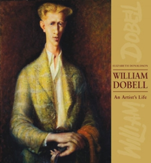 18 more BOOKS: William Dobell, An Artist's Life: JOHN KELLY Elizabeth Donaldson, William Dobell, An Artist's Life, Exisle, Publishing, Wollombi, NSW, 208p, rrp$49.99; ISBN: 9781921497810