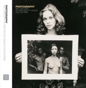 12 Book review: Photography: Art Gallery of New South Wales Collection Edited by Judy Annear: DENISE FERRIS Photography: Art Gallery of New South Wales Collection Edited by Judy Annear, Art Gallery of New South Wales, Sydney 2007 $45 rrp