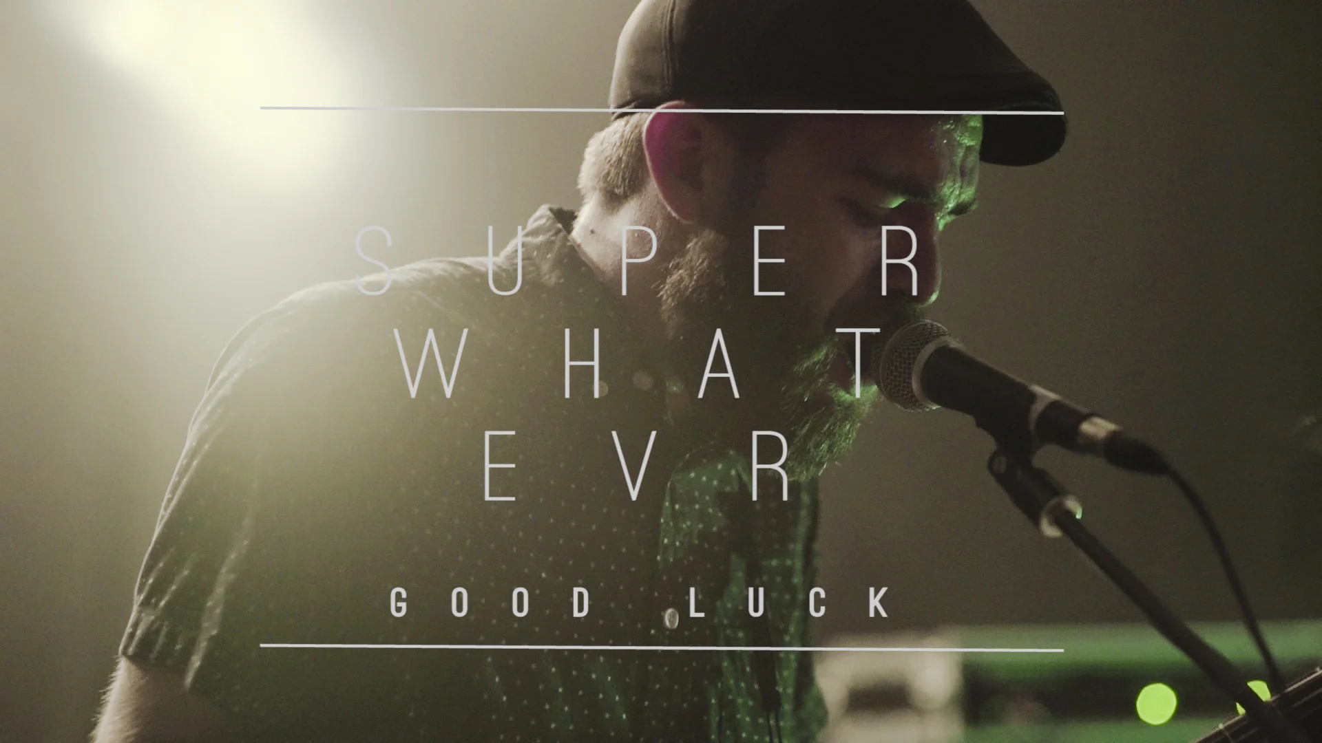 Super Whatevr- Good Luck