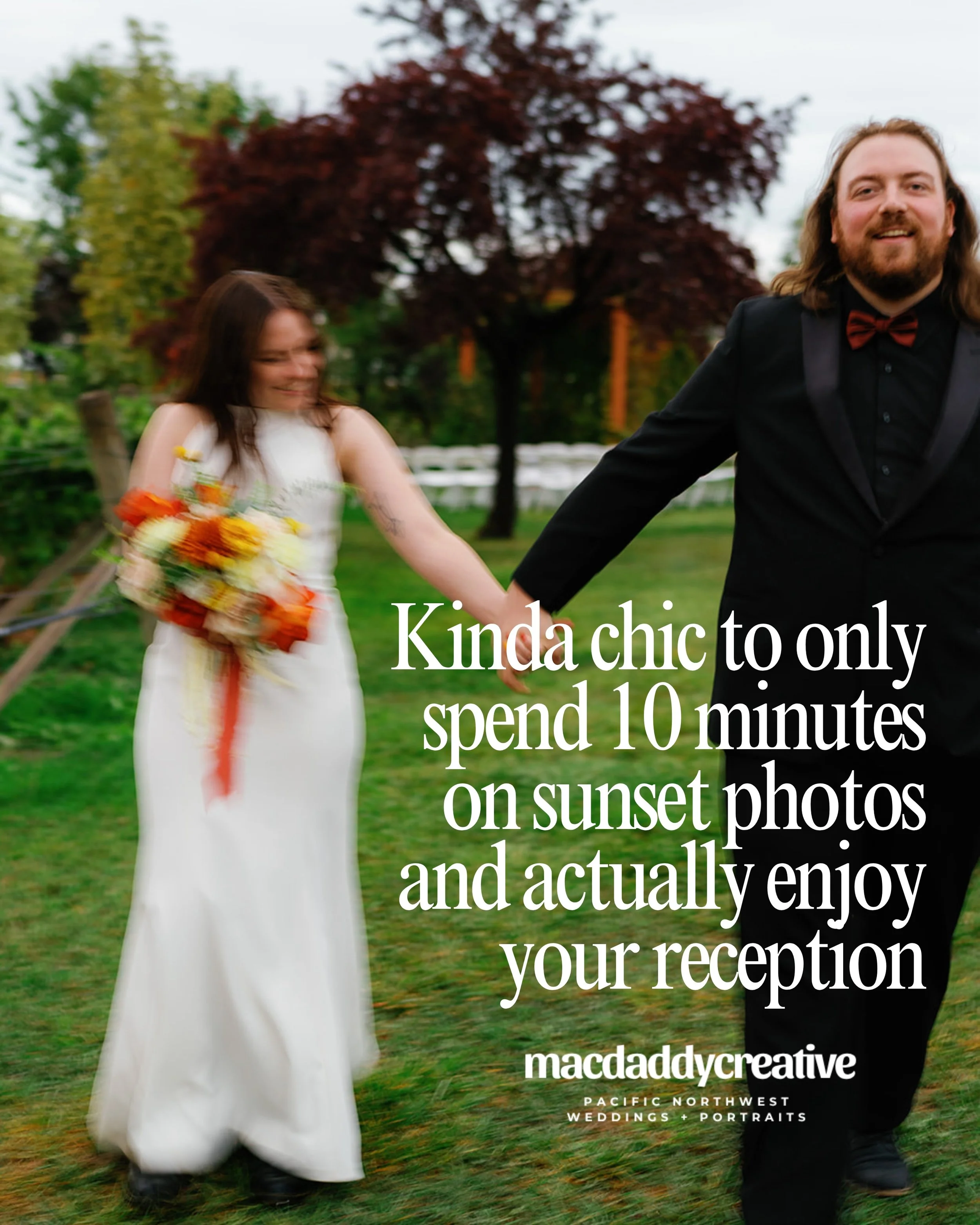 Kinda chic to only spend 10 minutes on sunset photos and actually enjoy your reception!

While I want you to have awesome wedding photos during the best light of the day, I also want you to enjoy the party you&rsquo;ve spent planning. You get the bes