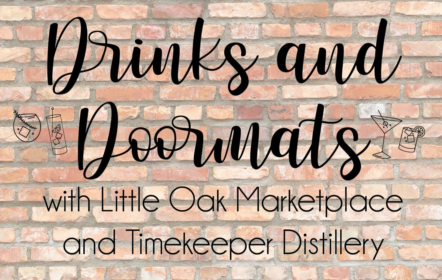 Drinks and Doormats Workshop at Timekeeper Distillery 