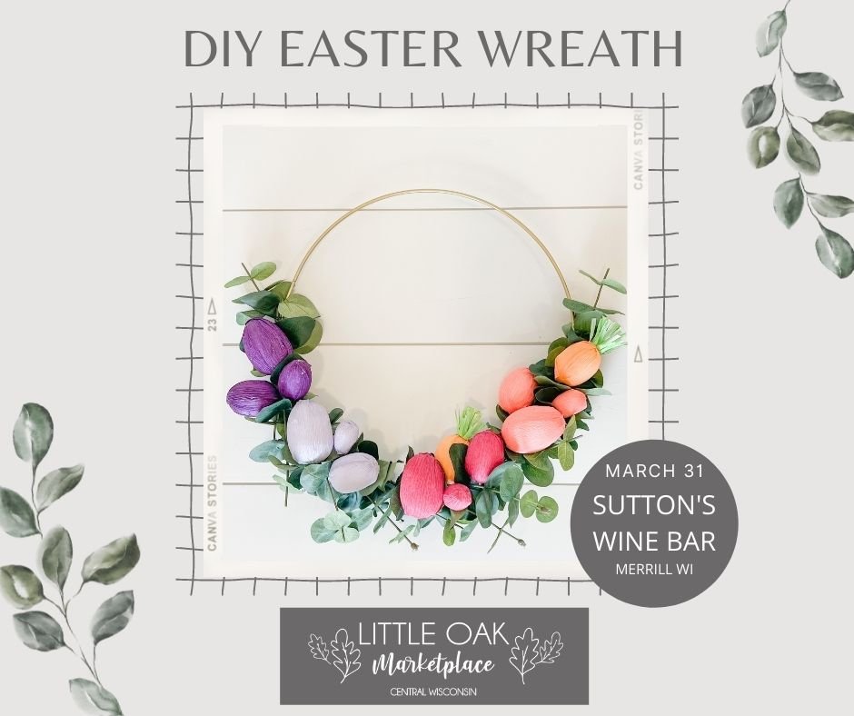 DIY Easter Wreath Workshop - Merrill WI 