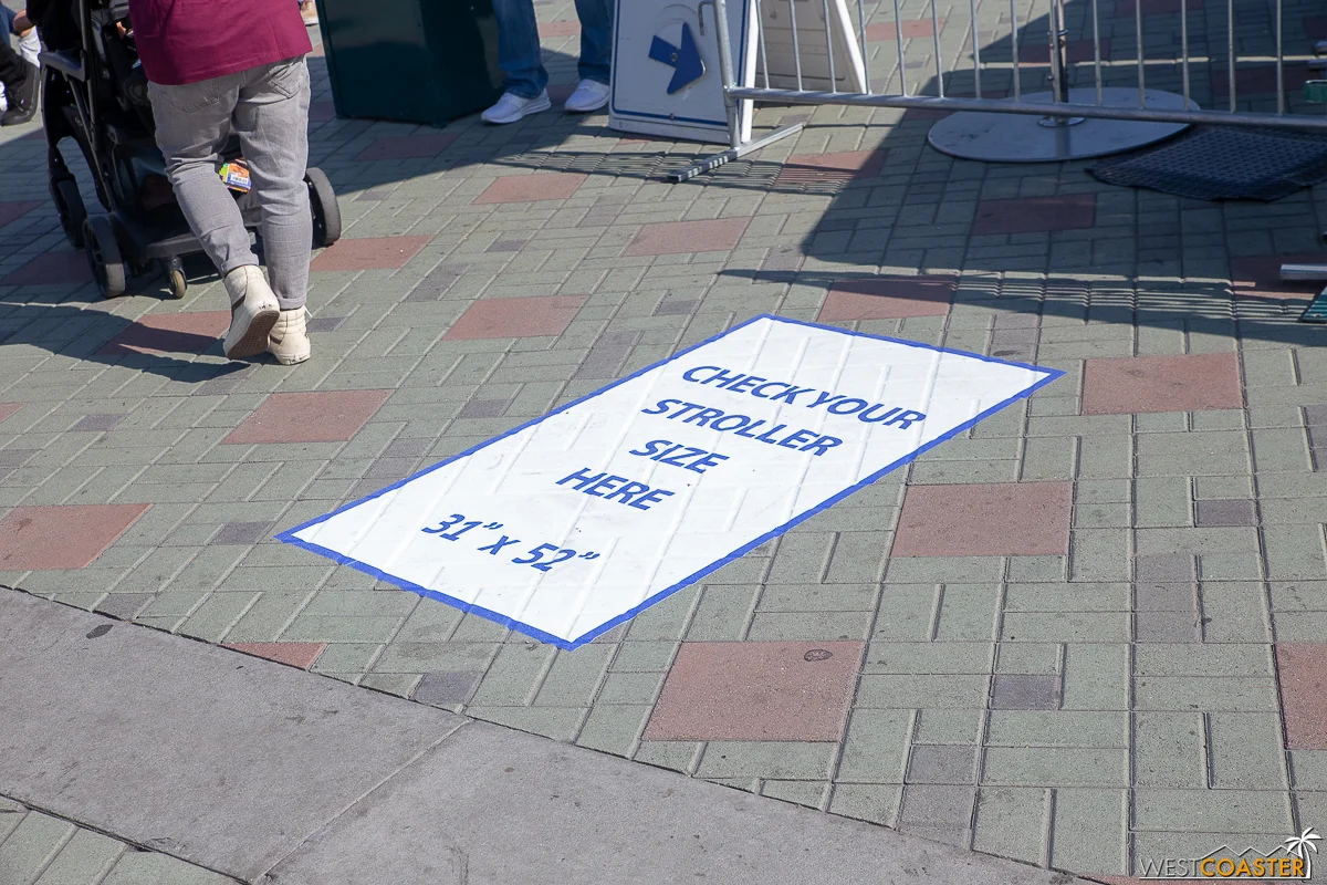 In anticipation of the new stroller restrictions, this was painted on prior to the queue entrance for security. Saw some families check their stroller sizes as they walked in. Hopefully this helps alleviate things more for guests before they even enter the gates.