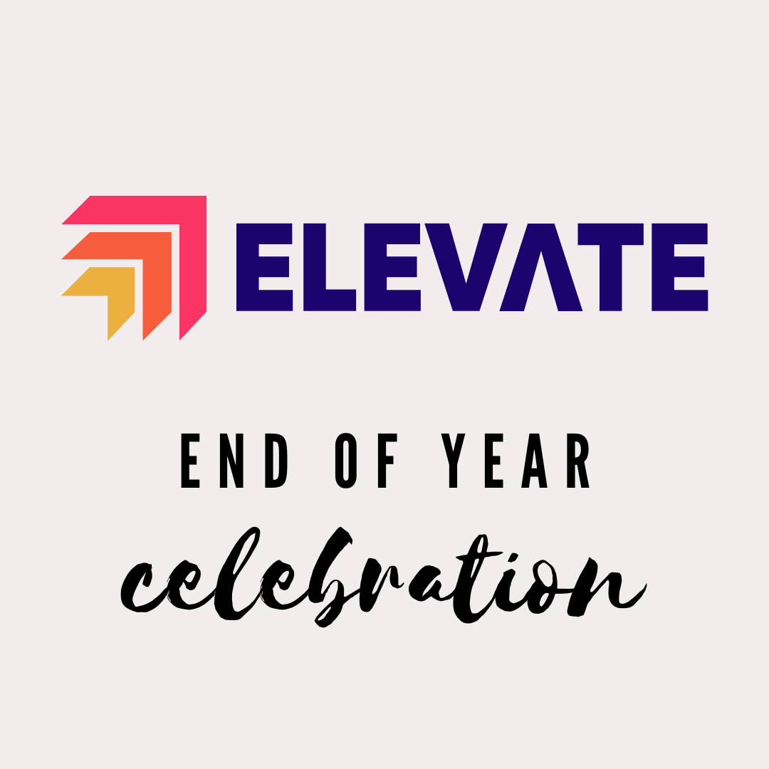 Elevate End of Year Celebration