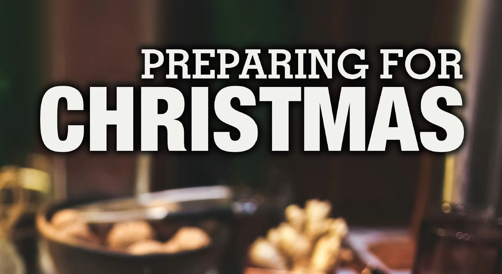 Preparing for Christmas
