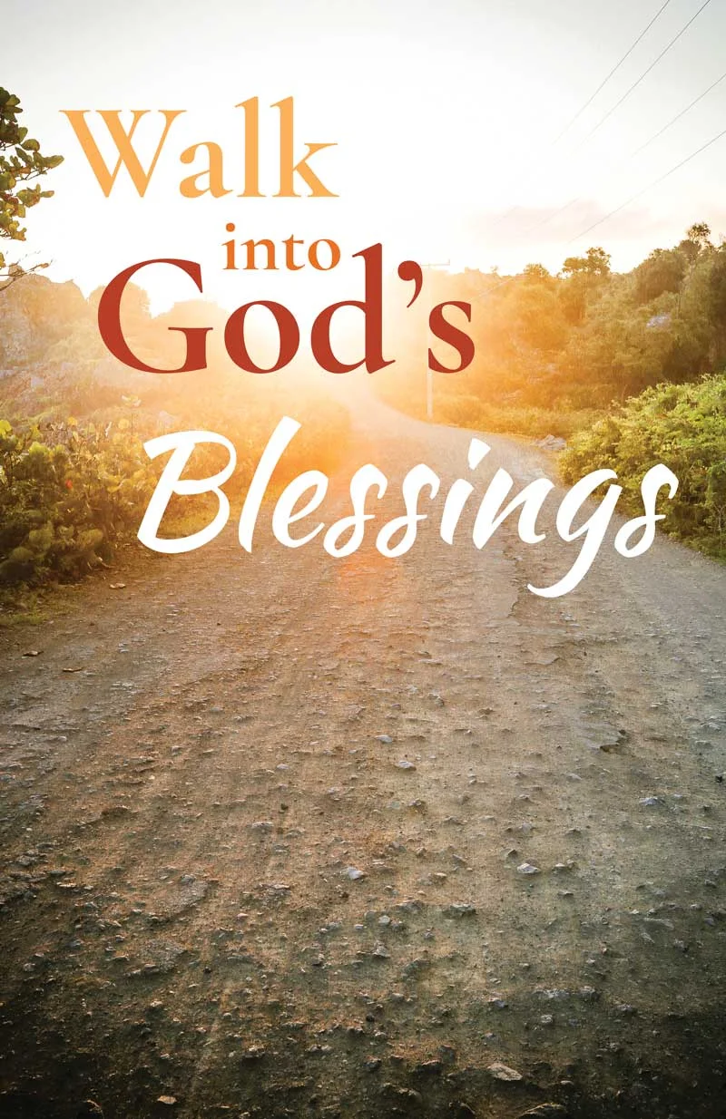 Walk into God's Blessings