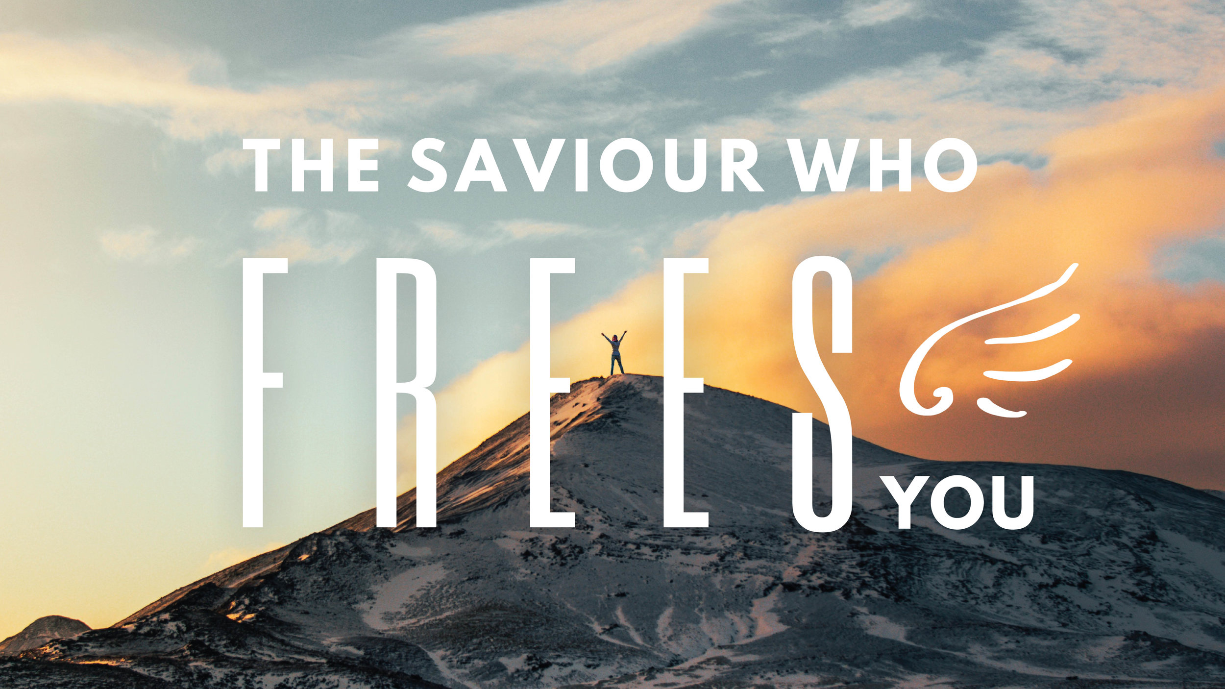 The Saviour Who Frees You