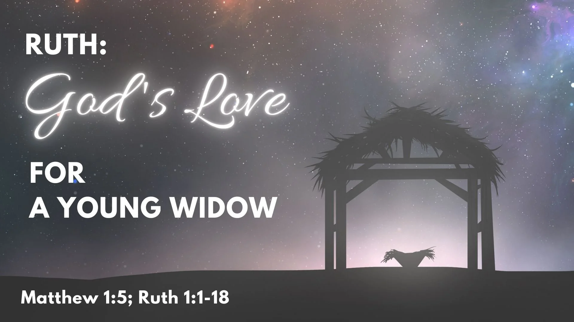 Ruth: God’s Love for a Young Widow