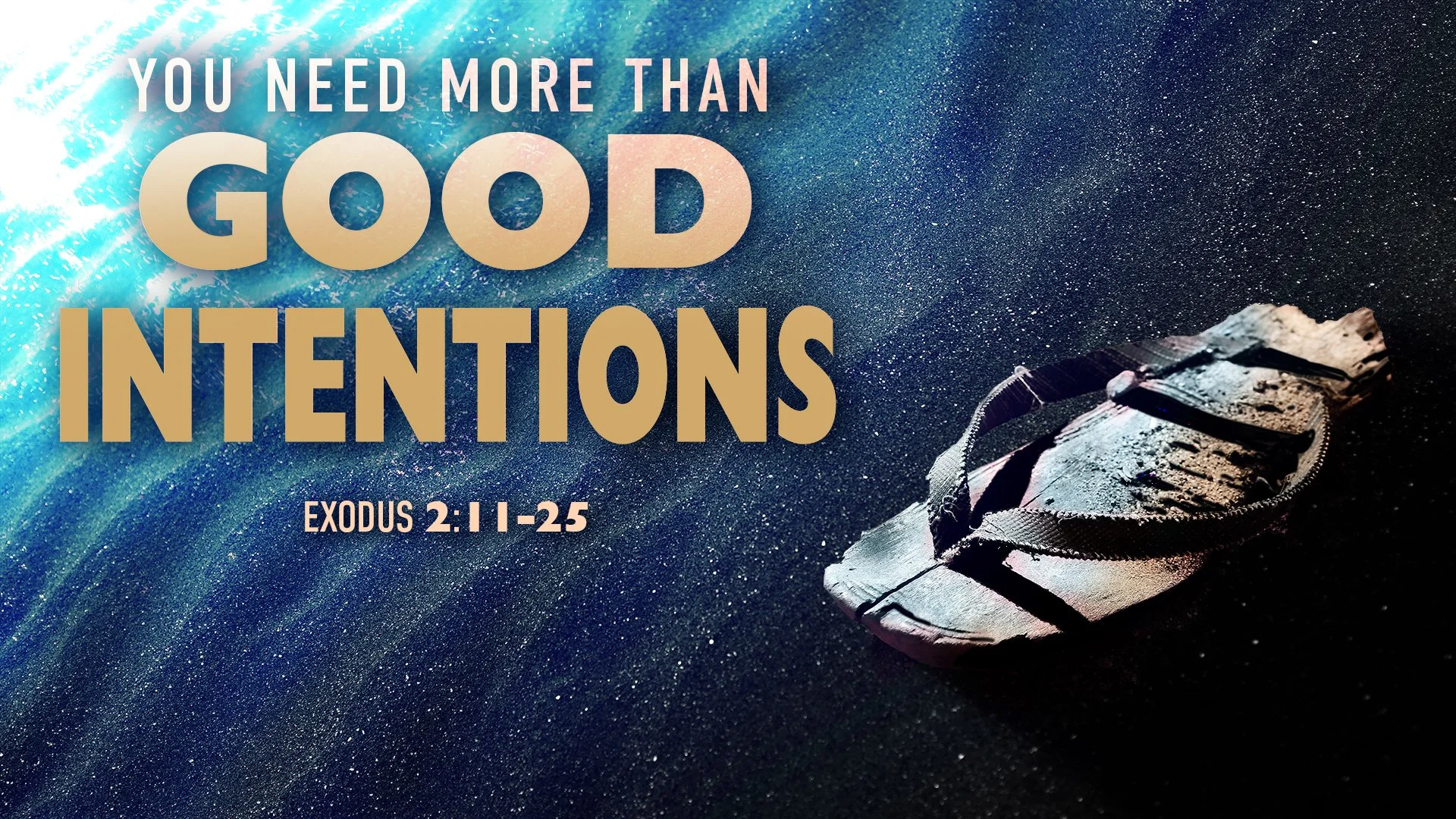 You Need More Than Good Intentions