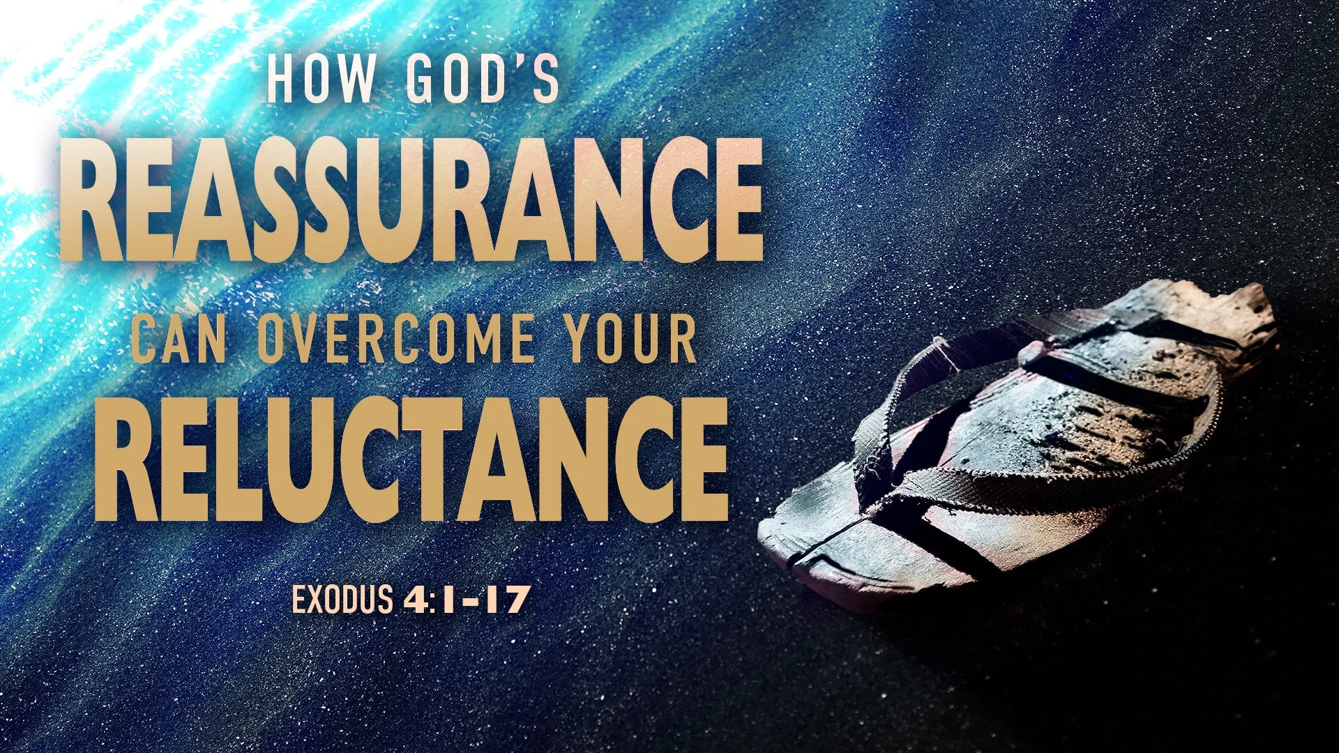 How God's Reassurance Can Overcome Your Reluctance