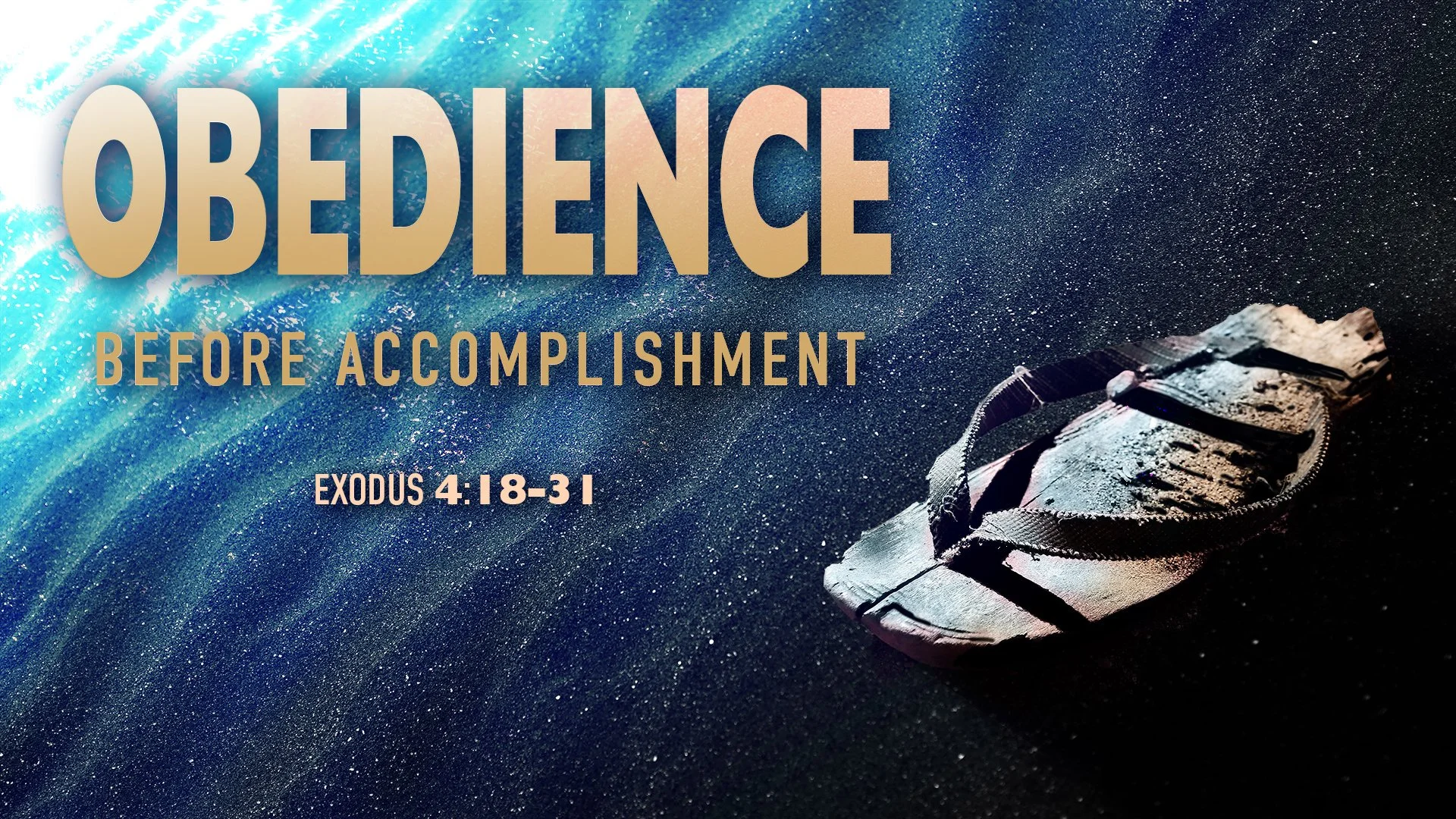Obedience Before Accomplishment