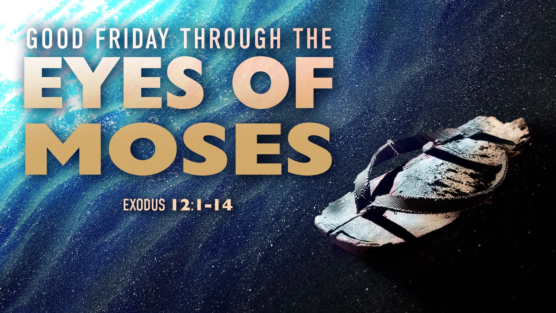 Good Friday Through the Eyes of Moses
