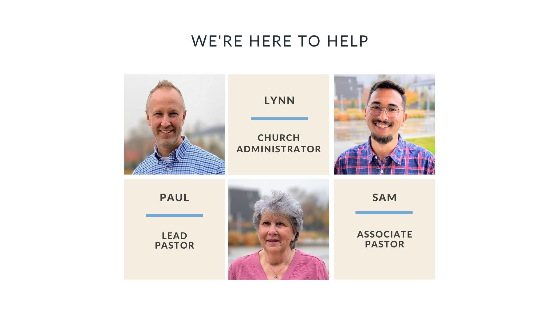 We're Here to Help