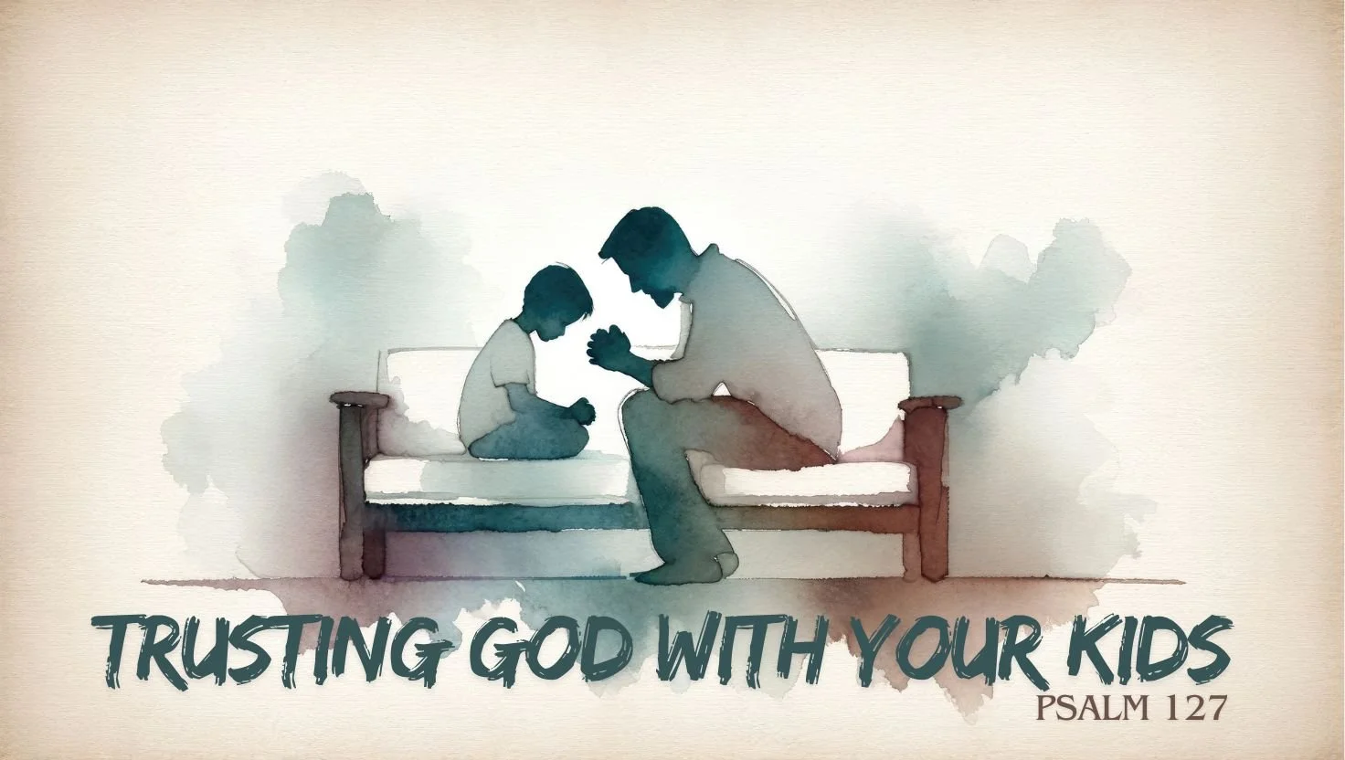 Trusting God With Your Kids