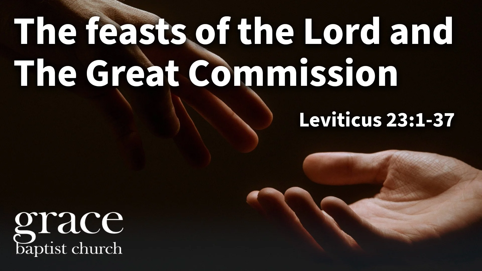 The Feasts of the Lord and the Great Commission
