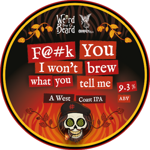 F You I won't Brew What You Tell Me