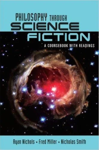 Philosophy Through Science Fiction 