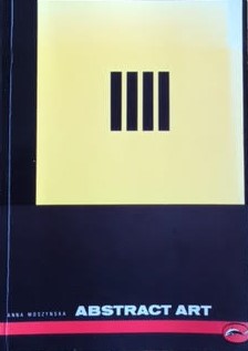 Abstract Art By Anna Moszynska (ISBN 0-500-20237-0)