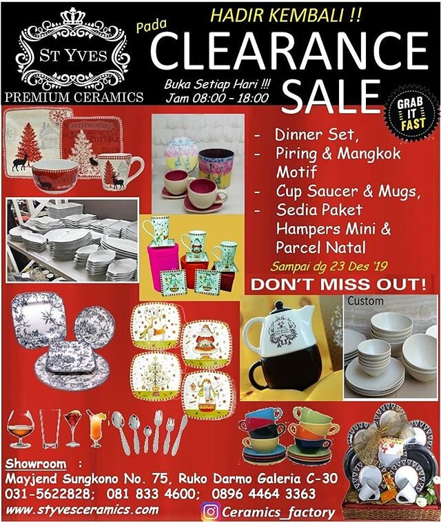 *Tinggal 4 hari lagi !!*
*&ldquo;ST.YVES PREMIUM CERAMICS&rdquo;* pertama kalinya mengadakan Stock *Clearance Sale !!* Buka *setiap hari* jam 08.00-18.00.
Hadirilah *Clearance Sale* Piring Motif terbesar, dari Motif Eropa hingga Timur Tengah..
Harga 