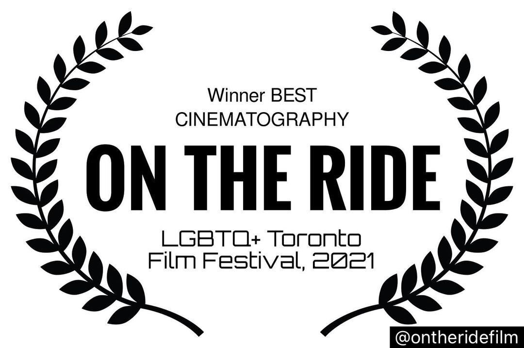 Hire ElliotTheColorist.com, win CINEMATOGRAPHY AWARDS, proud to celebrate a win with the On The Ride Team, original post: @ontheridefilm is honored to be the WINNER of the BEST CINEMATOGRAPHY AWARD at the 2021 @lgbttoronto ; LGBTQ+ Toronto Film Festi