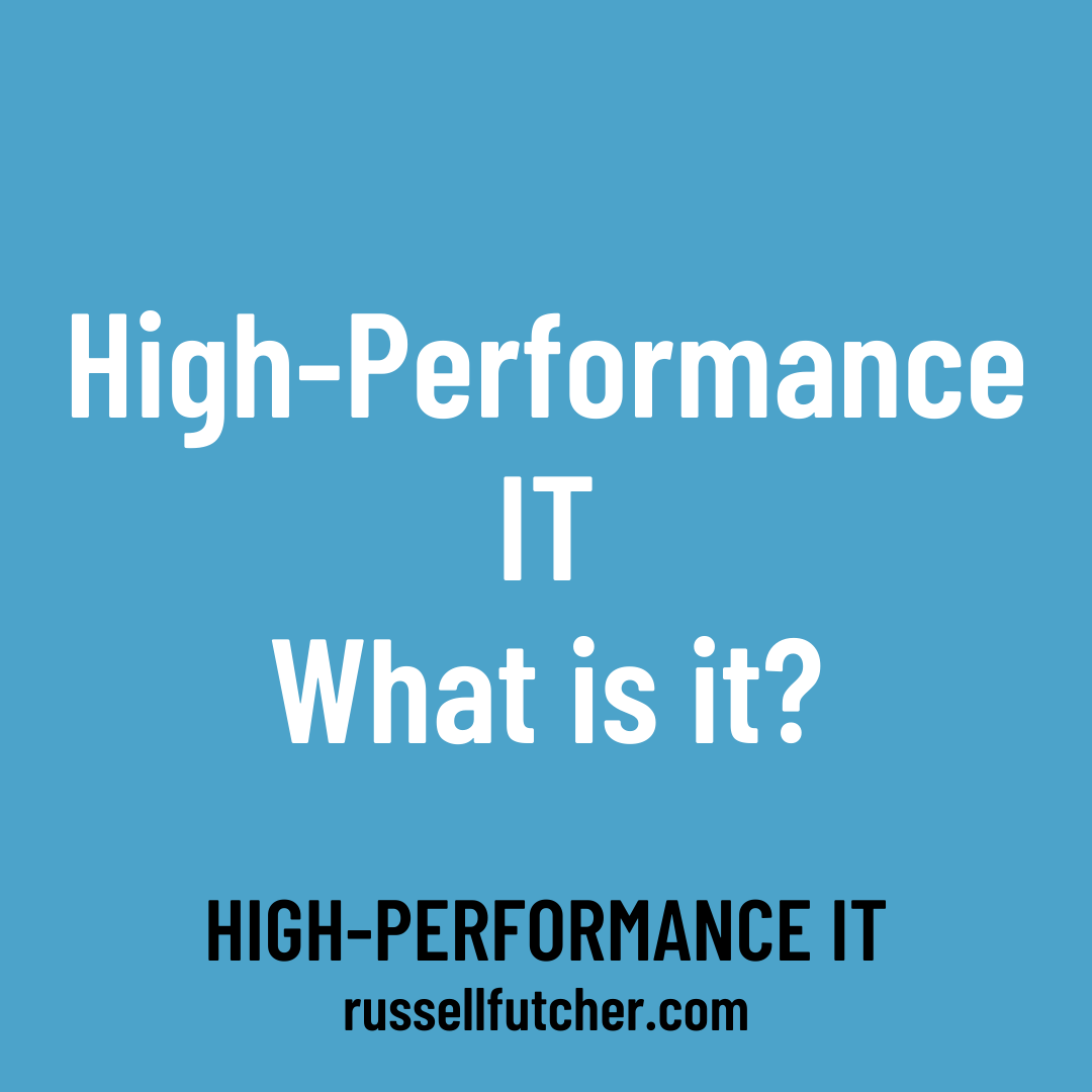High-Performance IT.  What is it?