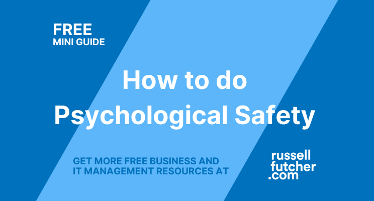 How to do Psychological Safety