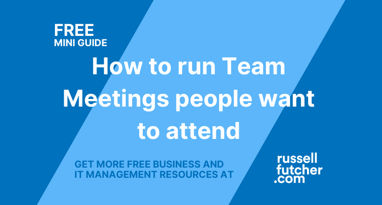 FREE Mini-Guide, How to run Team Meetings people want to attend